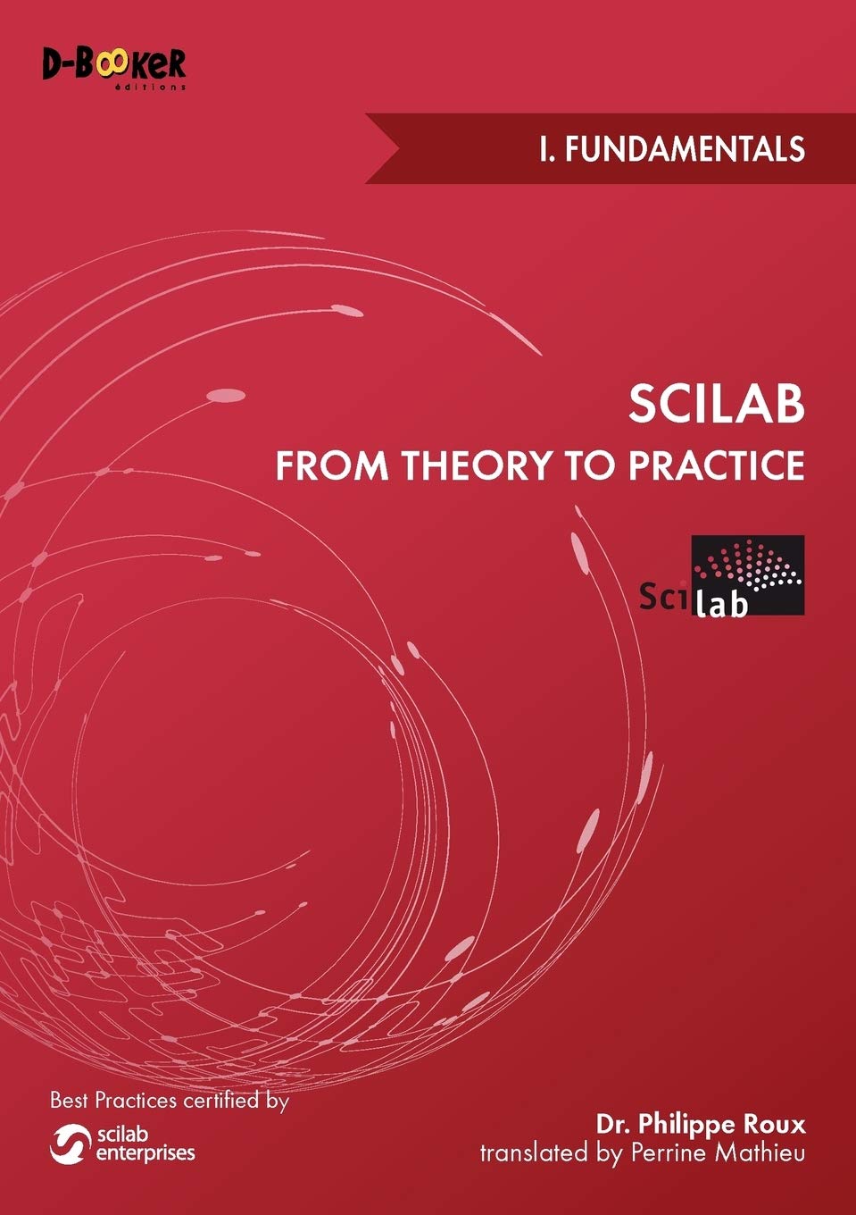 Roux, P: SCILAB FROM THEORY TO PRAC - I Computer Science