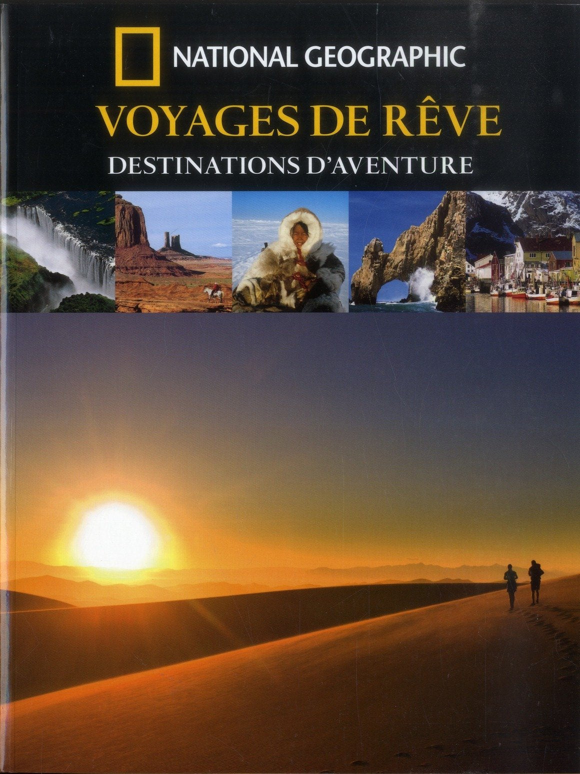 Voyages de rêves: Destinations d'aventures book
