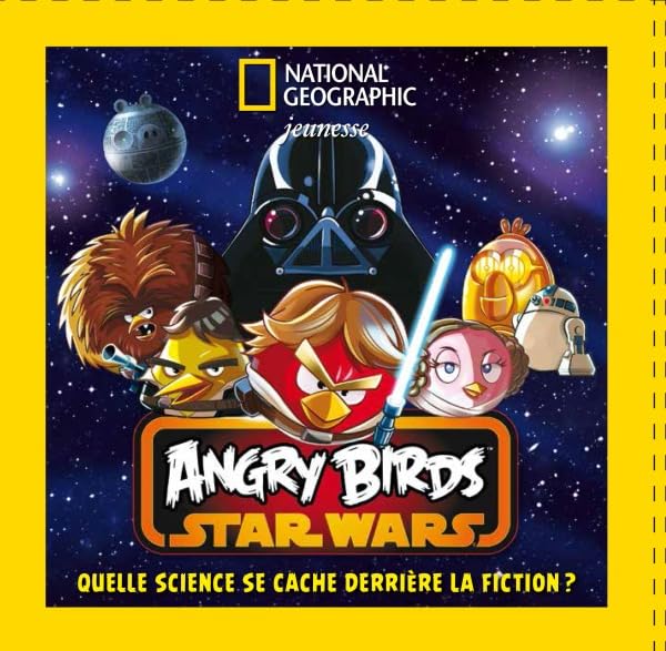 Angry Birds Star Wars: Quelle science se cache derrière la fiction ? book