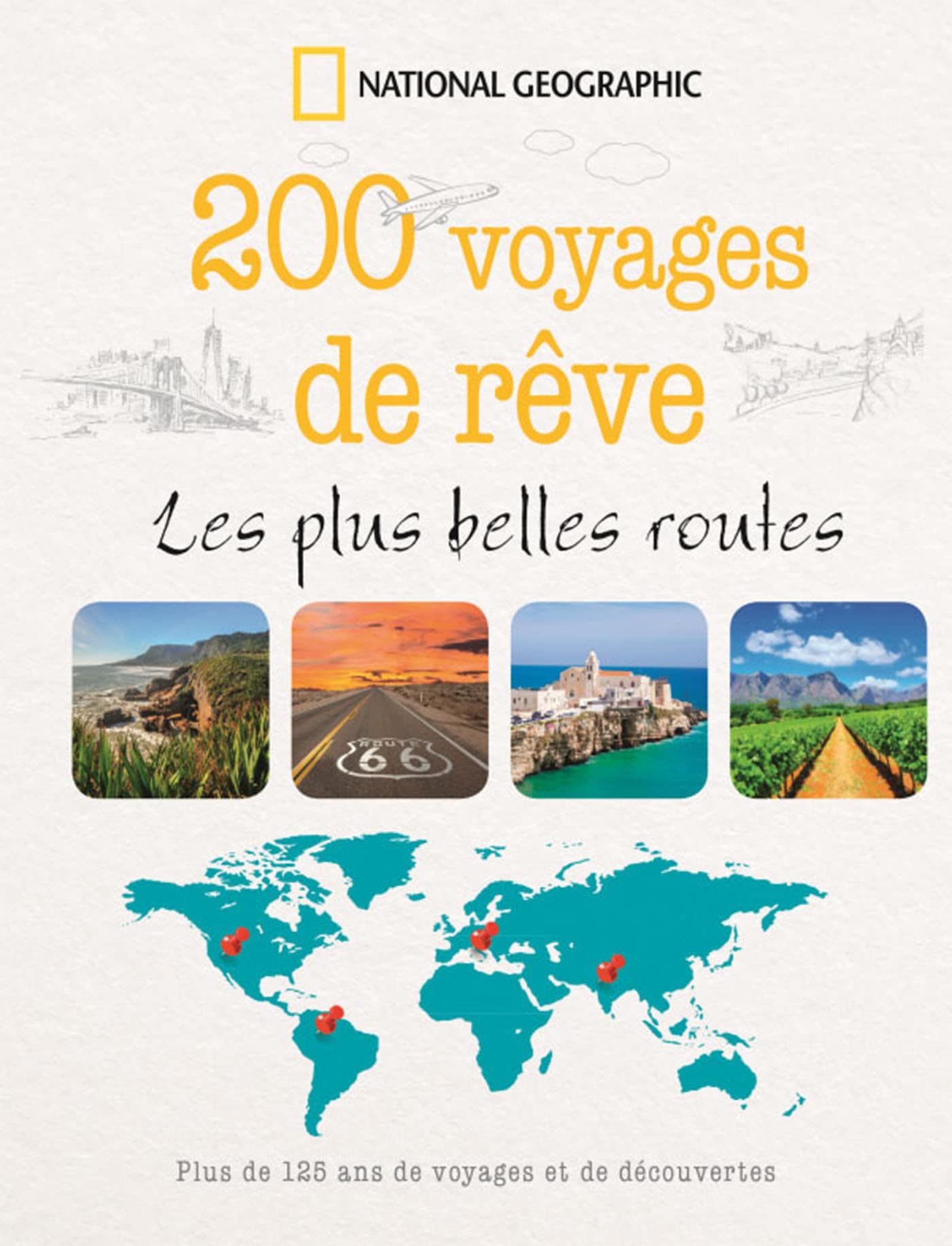 200 voyages de reve les plus belles routes book
