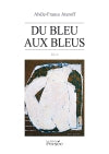 Du bleu aux bleus book