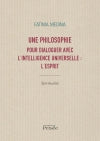 Une philosophie pour dialoguer avec l'Intelligence Universelle : l'Esprit book