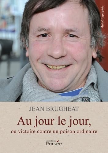 Au jour le jour, ou victoire contre un poison ordinaire book