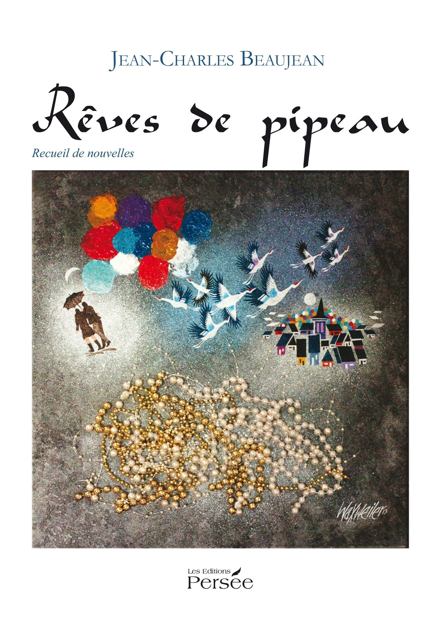 Rêves de pipeau book