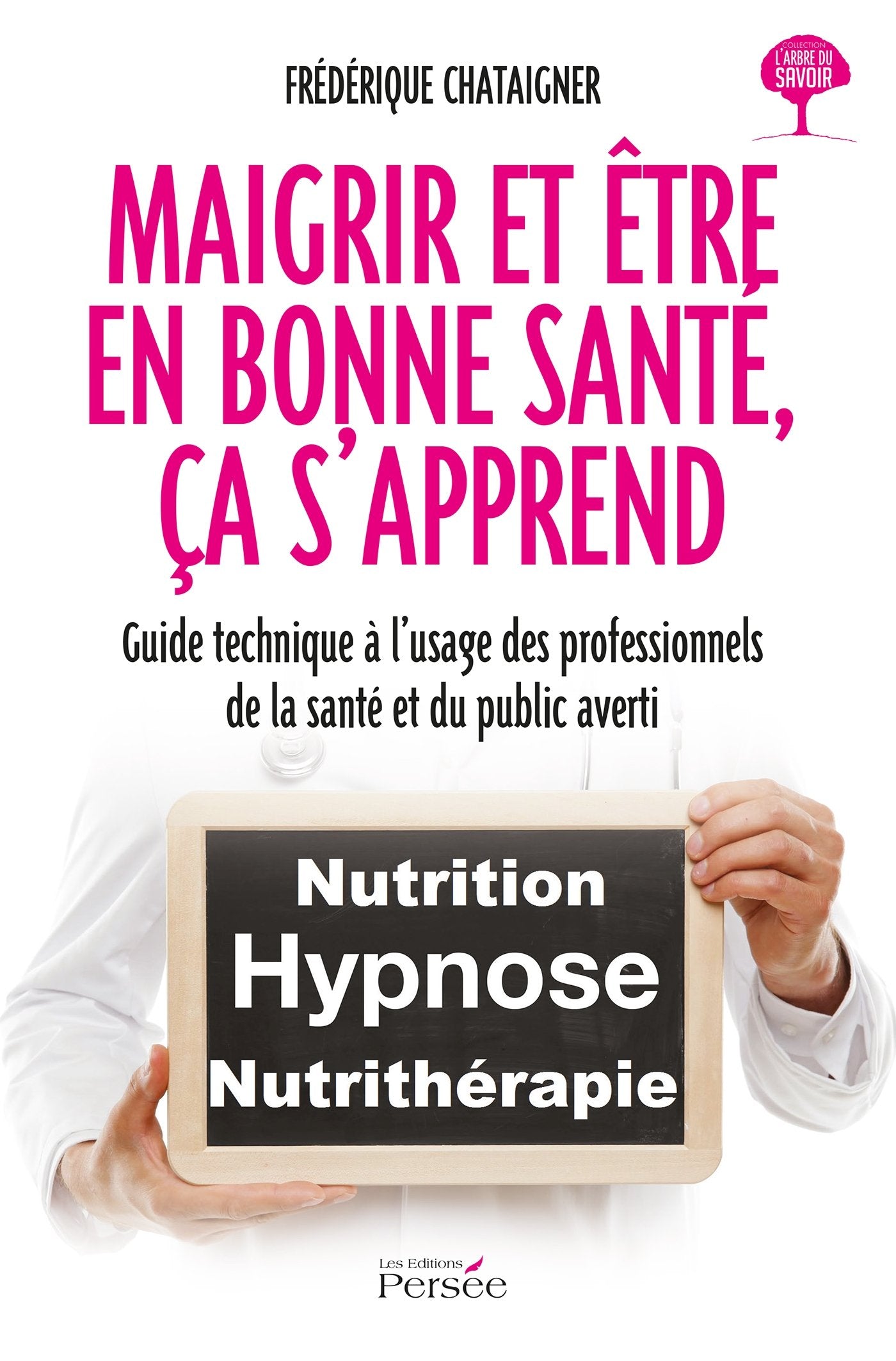 MAIGRIR ET ETRE EN BONNE SANTE, CA S APPREND book