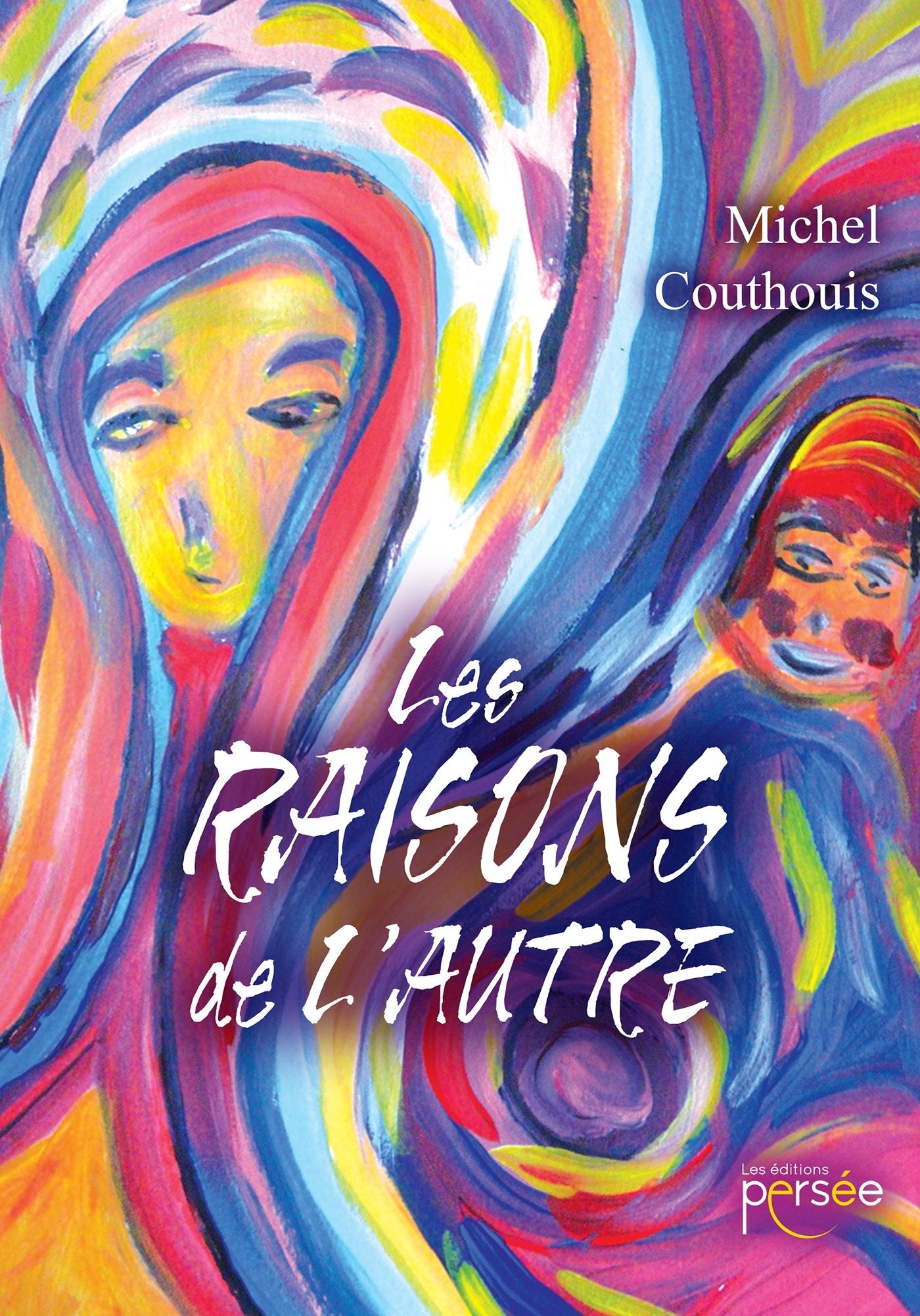 LES RAISONS DE L AUTRE Contemporary literature