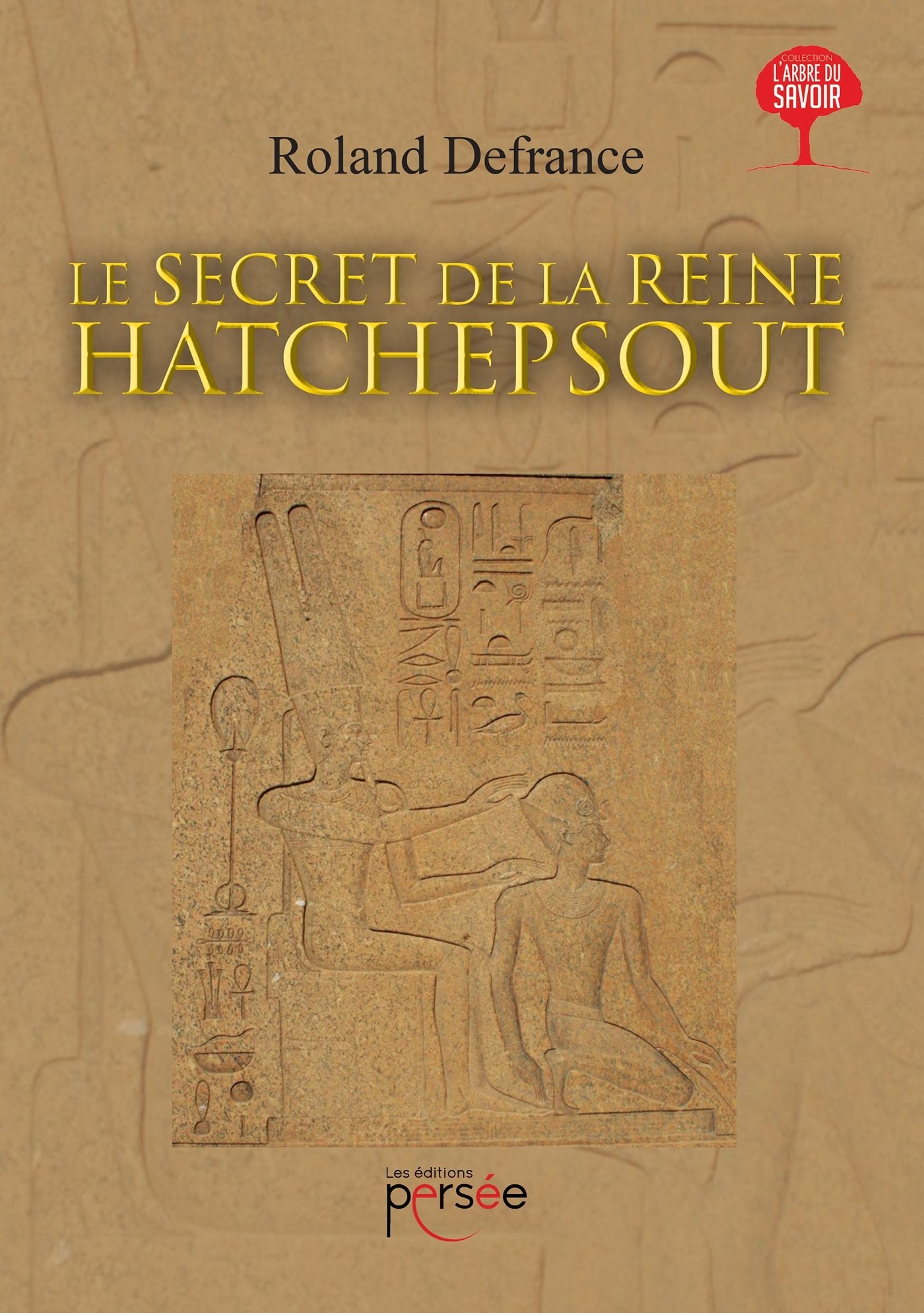 LE SECRET DE LA REINE HATCHEPSOUT book