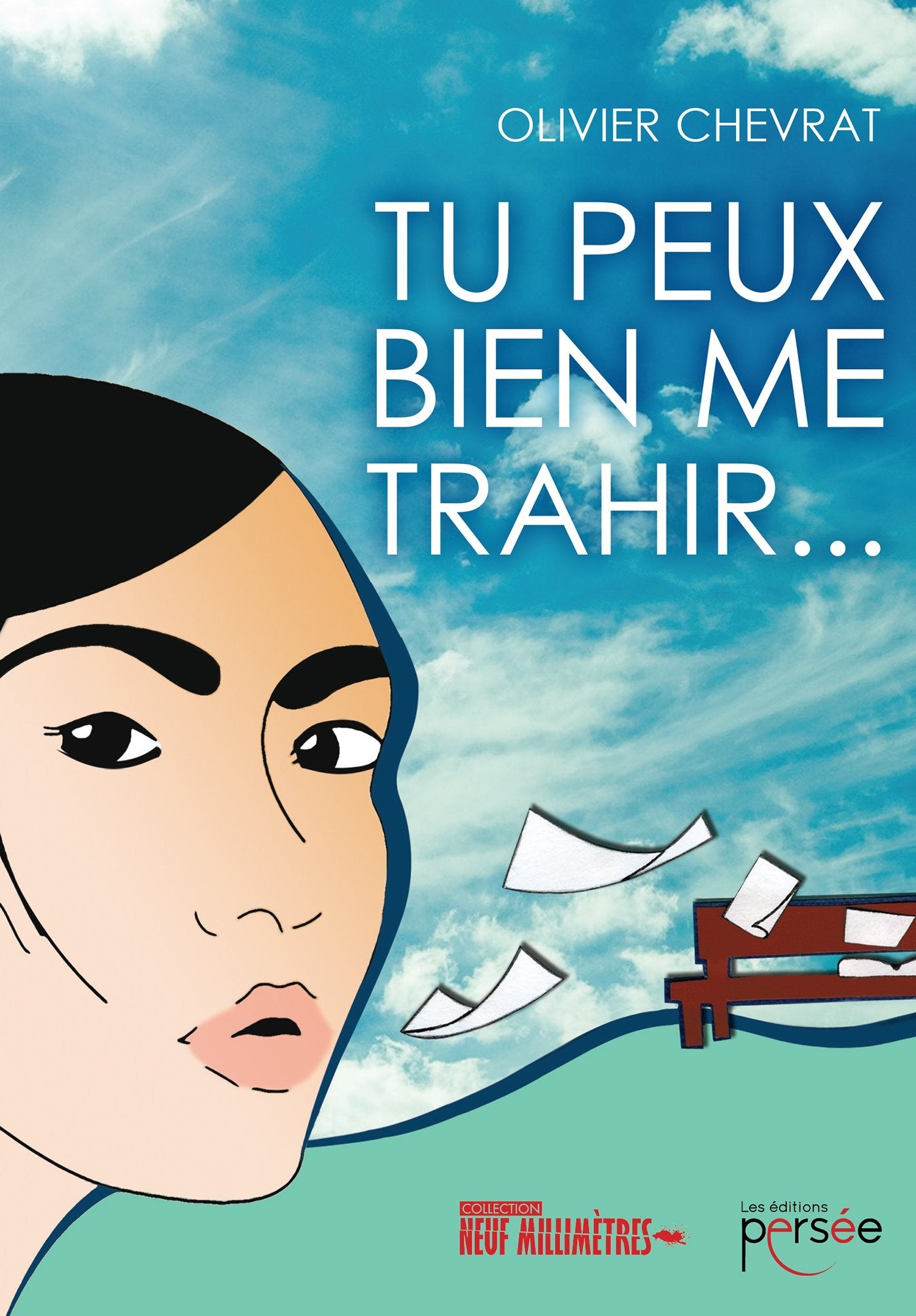 Tu peux bien me trahir... book