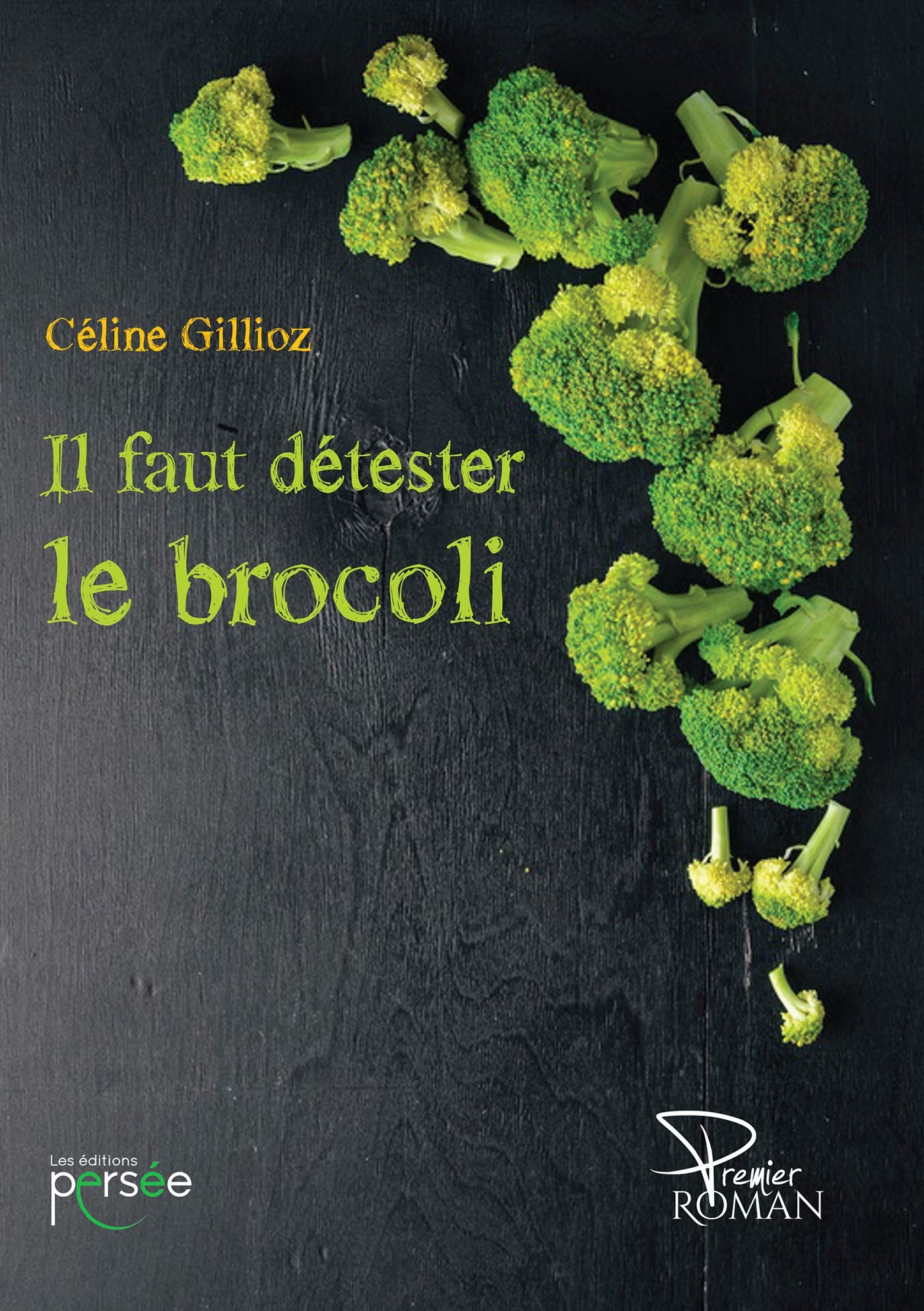 IL FAUT DETESTER LE BROCOLI book