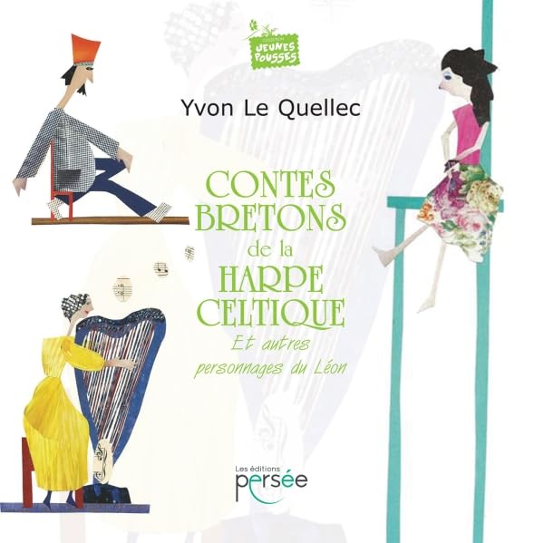 CONTES BRETONS DE LA HARPE CELTIQUE: ET AUTRES PERSONNAGES DU LEON: Et autres personnages du Léon Novels & Short Stories