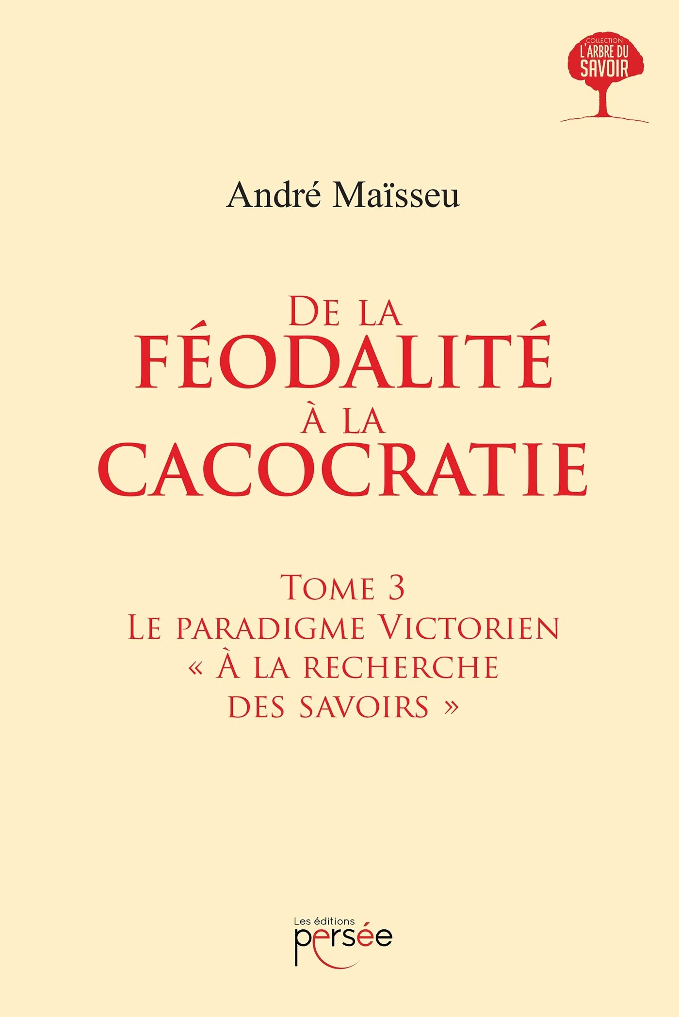 De la féodalité à la cacocratie - Tome 3 book