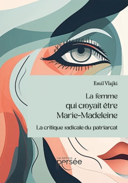La femme qui croyait être Marie-Madeleine book