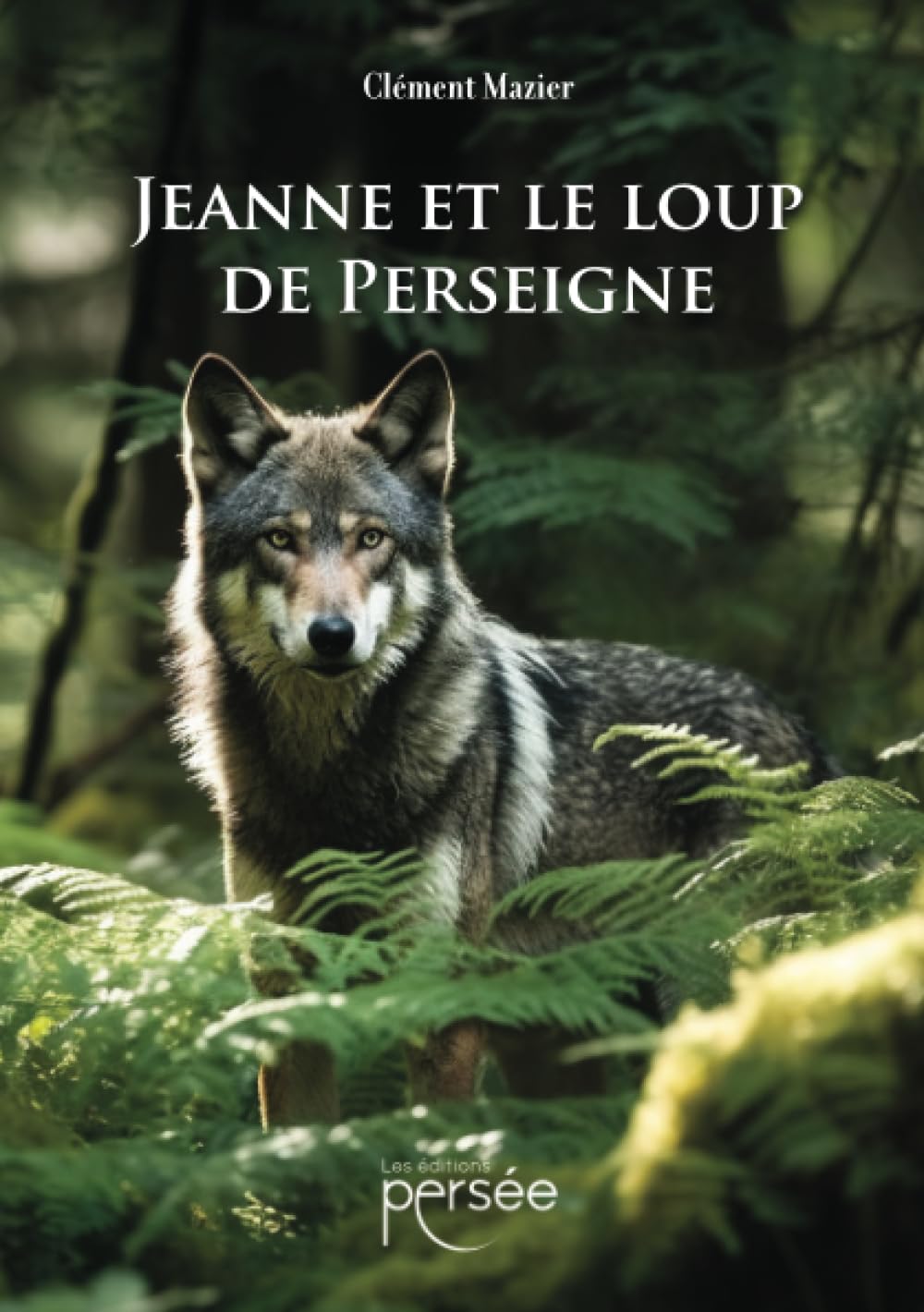 Jeanne et le loup de Perseigne book