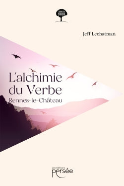 L'alchimie du Verbe : Rennes-le-Château Books