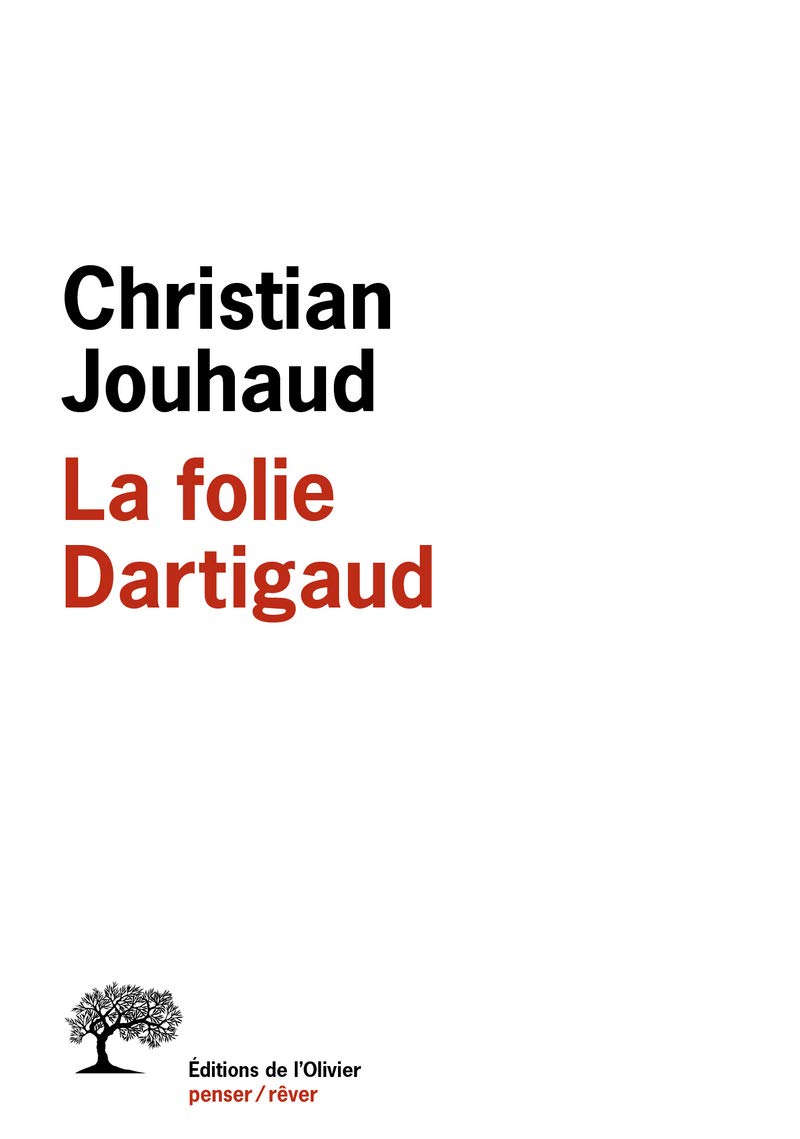 La Folie Dartigaud Psychology