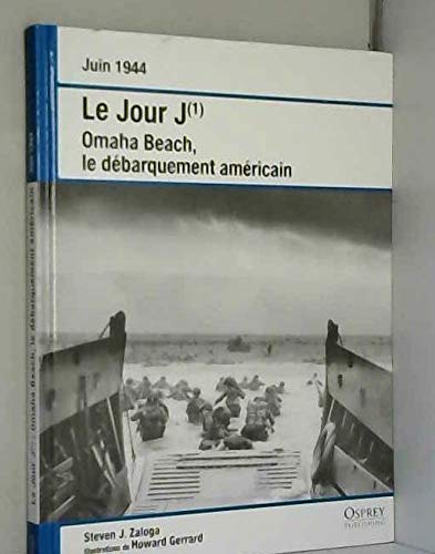 Juin 1944 Le jour J (1) Omaha Beach, le débarquement américain Books