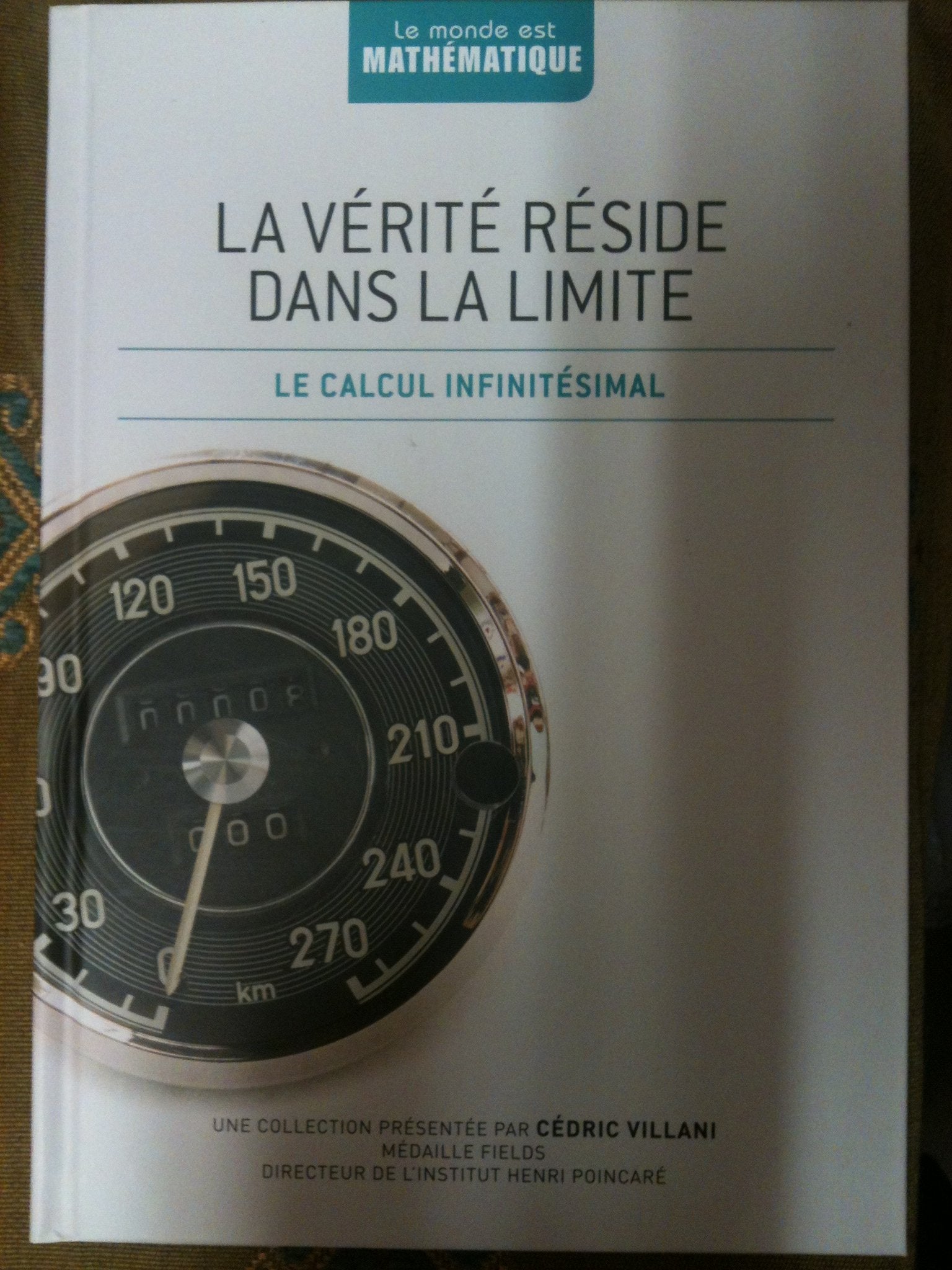 La vérité réside dans la limite: Le calcul infinitésimal Books