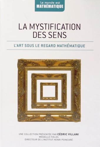 La mystification des sens: L'art sous le regard mathématique Books