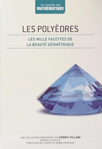 Les polyèdres: Les mille facettes de la beauté géométrique book