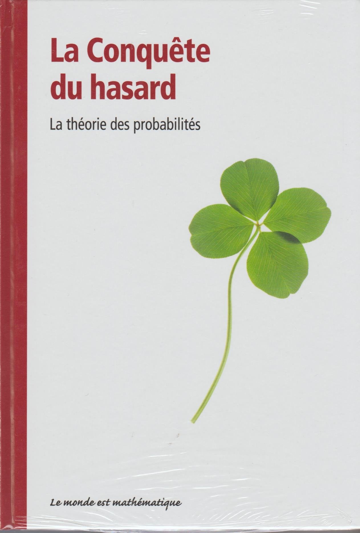 LE MONDE EST MATHEMATIQUE LA CONQUÊTE DU HASARD LA THEORIE DES PROBABILITES Books