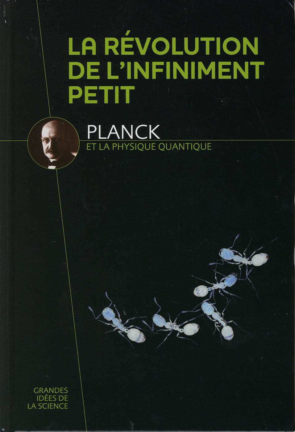 La révolution de l'infiniment petit - Plank et la physique quantique book