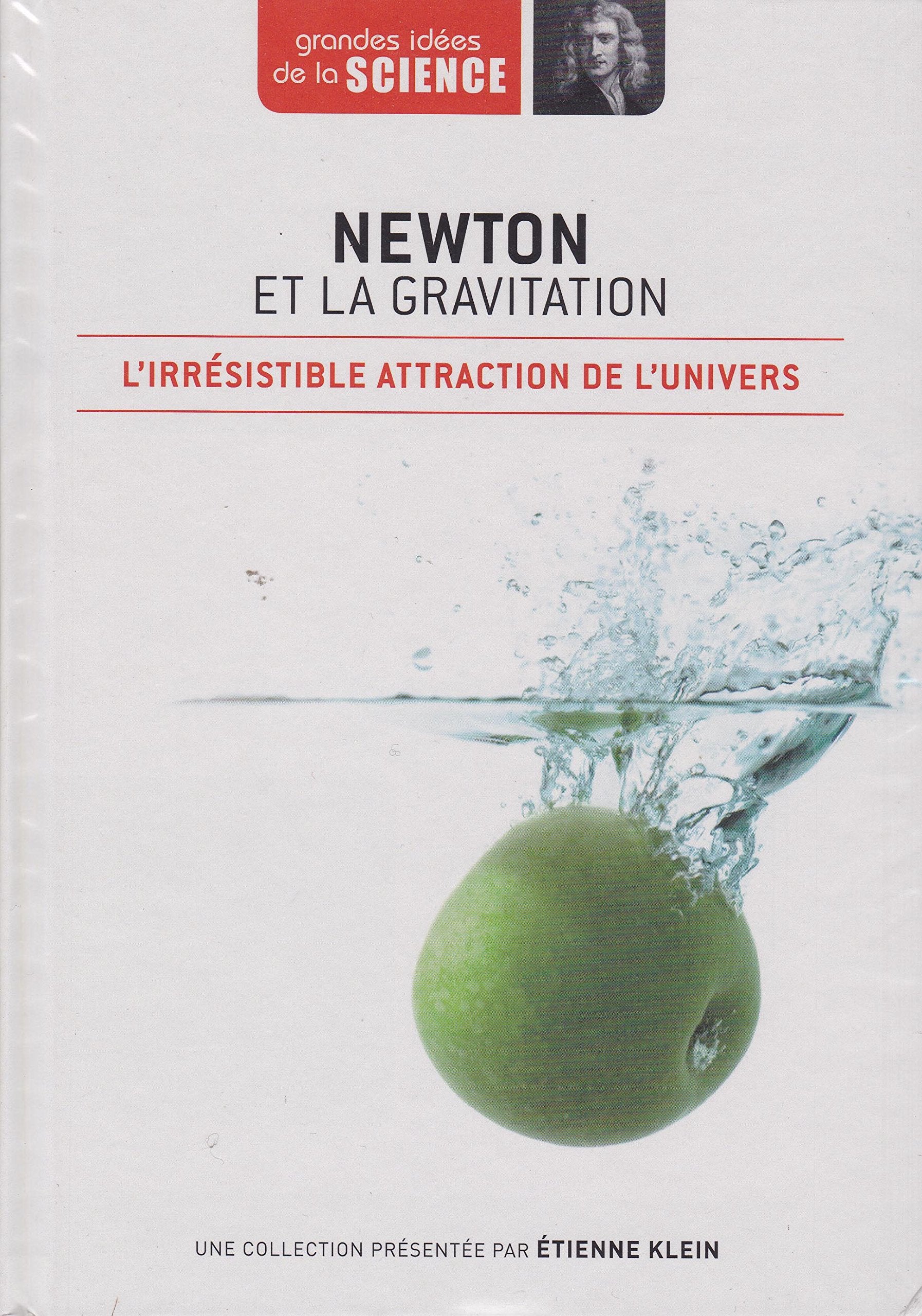 Newton et la gravitation. L'irrésistible attraction de l'univers - Grandes idées de la Science n° 2 Professional & Reference Books