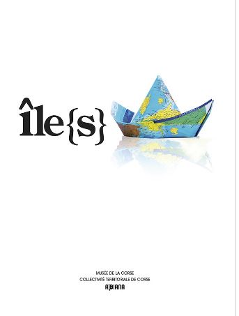 Ile(s) : exposition, Corte, Musée de la Corse, du 19 juillet 2015 au 3 avril 2016 Books