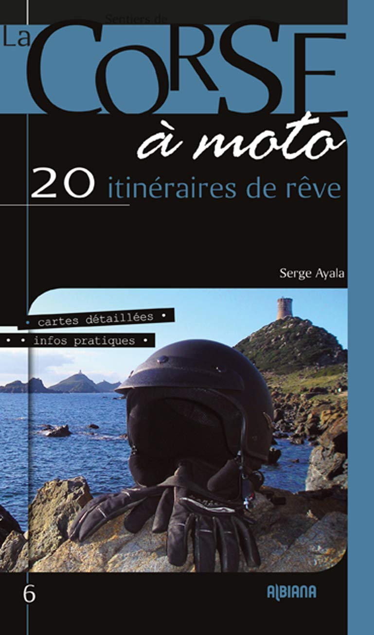À la découverte de la Corse à moto - 20 itinéraires de rêve (Édition 2019) Leisure, Home & Garden