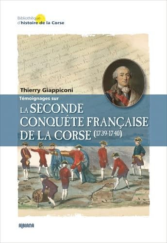 La seconde conquête française de la Corse (1739-1740) Politics & History
