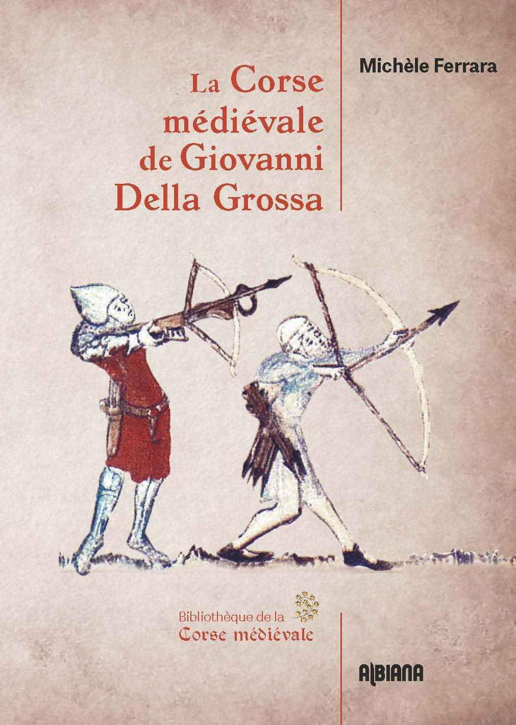 La Corse médiévale de Giovanni Della Grossa book