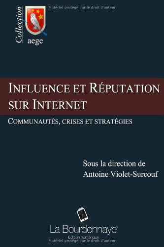 Influence et réputation sur Internet : Communautés, crises et stratégies Politics & History