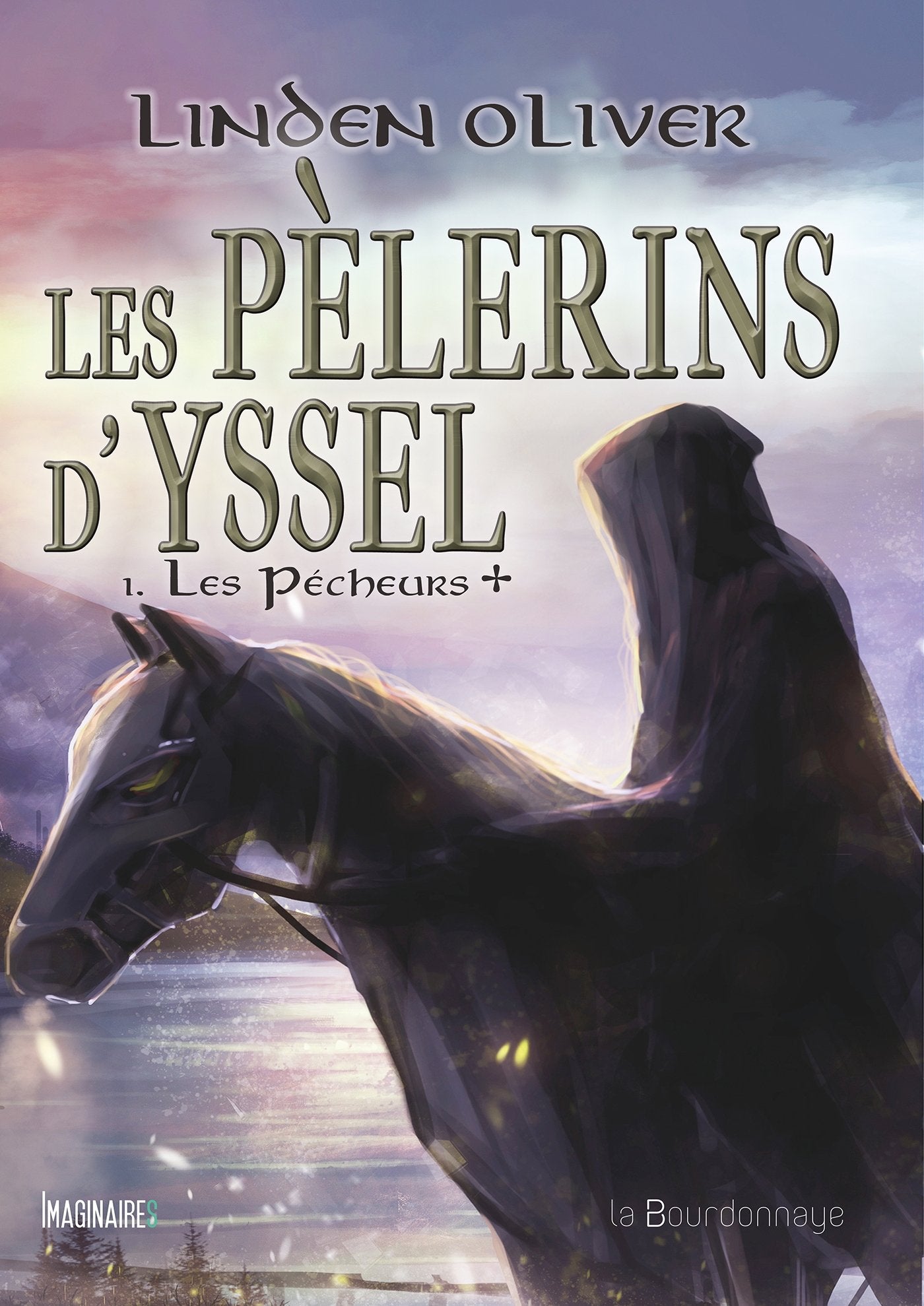 Les Pèlerins d'Yssel - 1. Les pécheurs + book