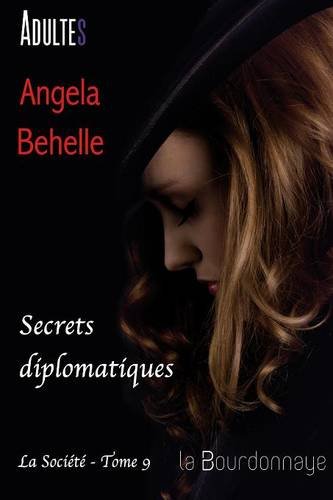 Secrets diplomatiques (la société - tome 9) book