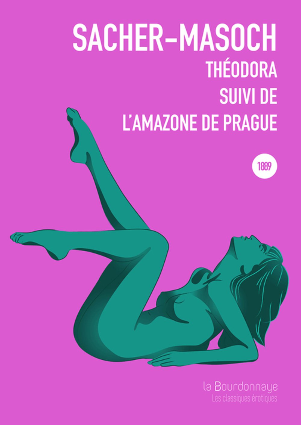 Théodora suivi de L'Amazone de Prague Eroticism