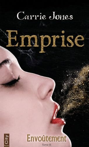 Envoûtement - Tome 3 : Emprise book