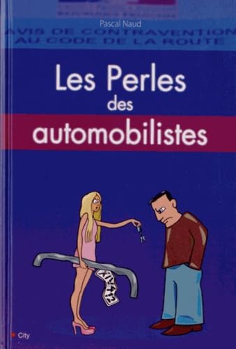 Les perles de l'automobile : flics assurances automobilistes Contemporary literature