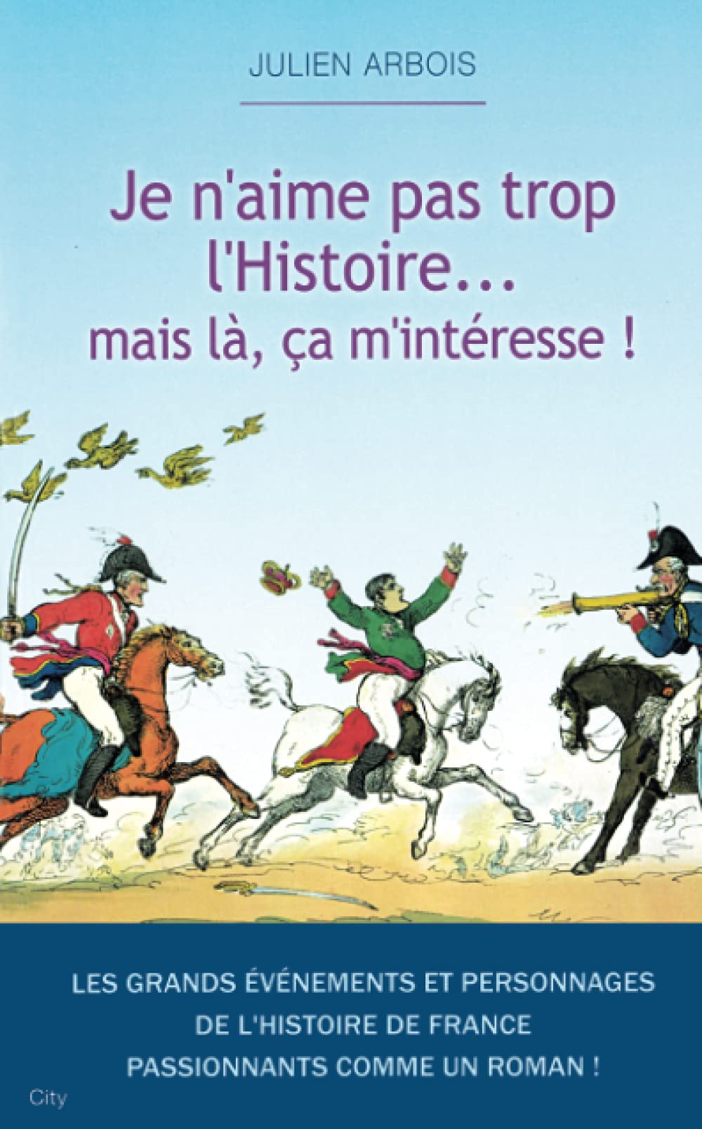 Je n'aime pas trop l'histoire mais là ça m'intéresse Contemporary literature