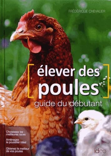 J'élève des poules le guide du débutant Parents & Children