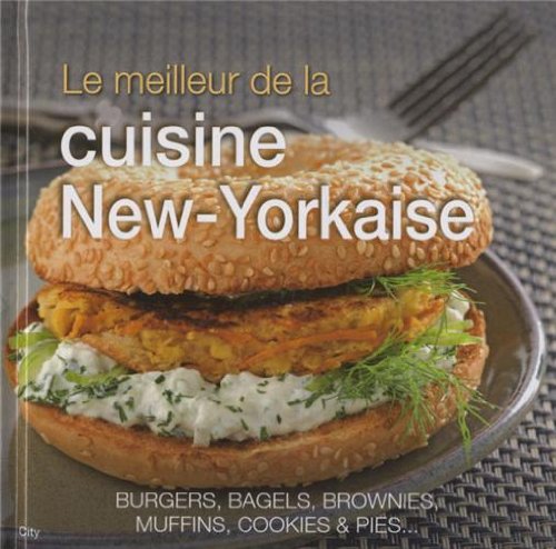 Le meilleur de la cuisine New-Yorkaise book