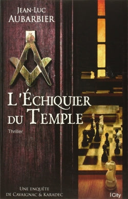 Une enquête de Cavaignac & Karadec. L'échiquier du temple book