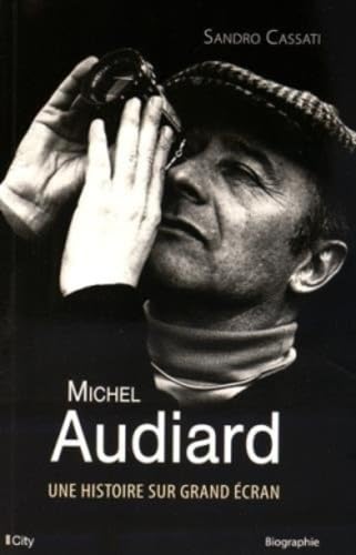 AUDIARD, HISTOIRE SUR GRAND ECRAN: Une histoire sur grand écran Contemporary literature