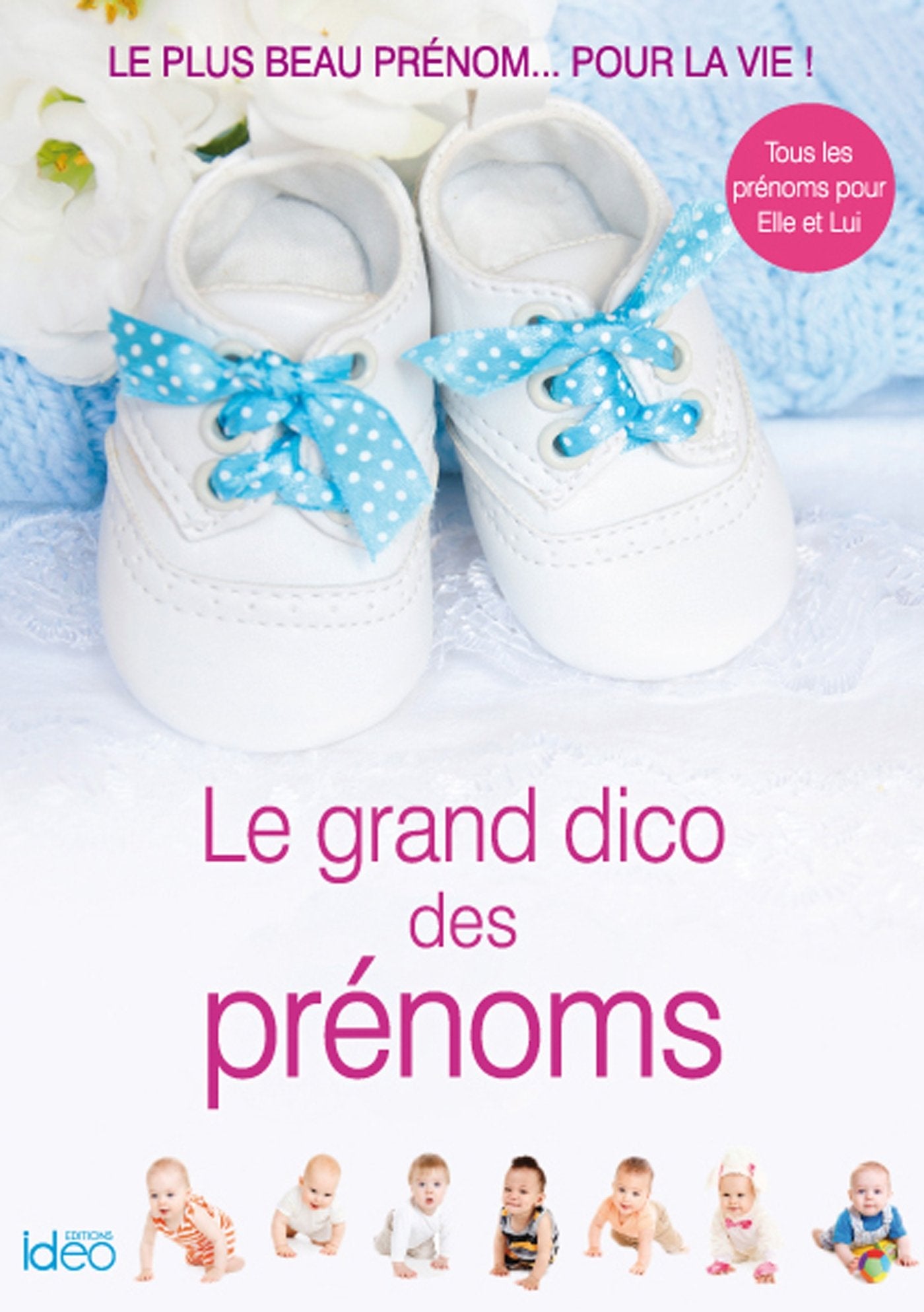 Le grand dico des prénoms édition 2016 Parents & Children