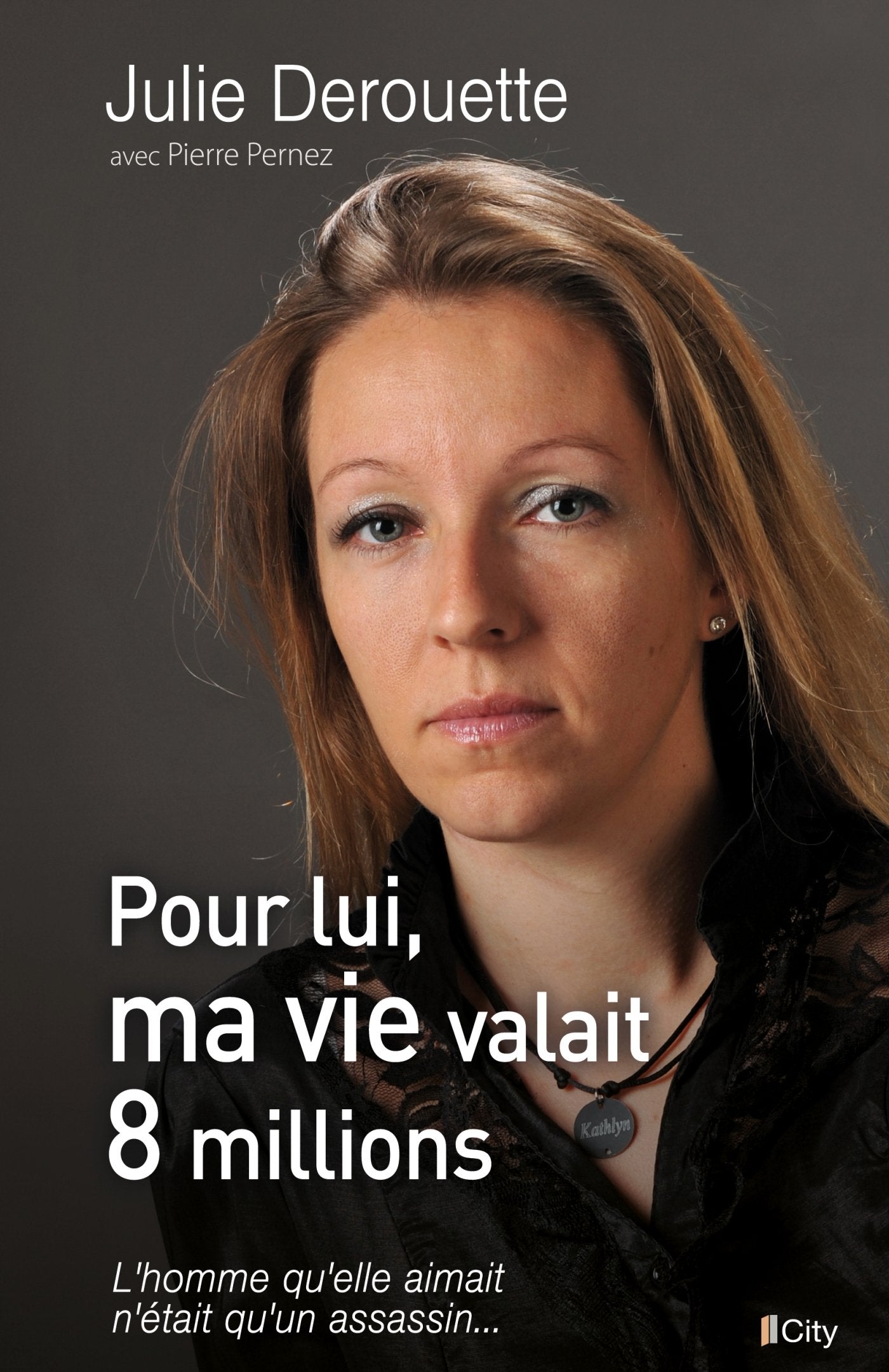 Pour lui, ma vie valait 8 millions Books