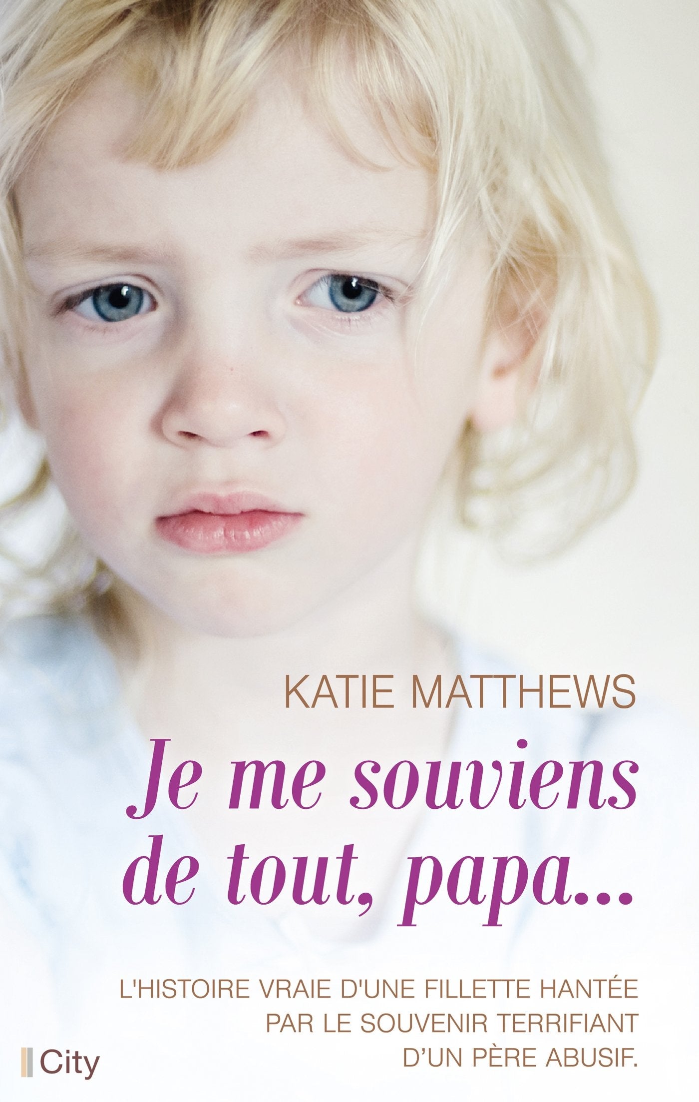 Je me souviens de tout, papa book