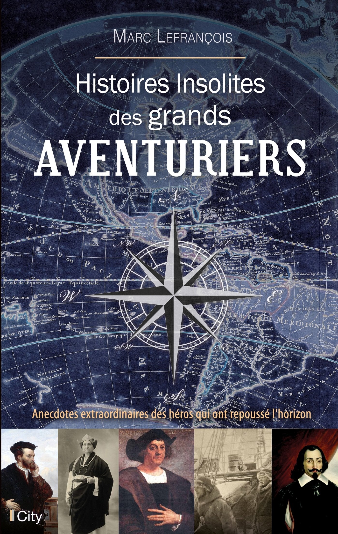 Histoires insolites des grands aventuriers book