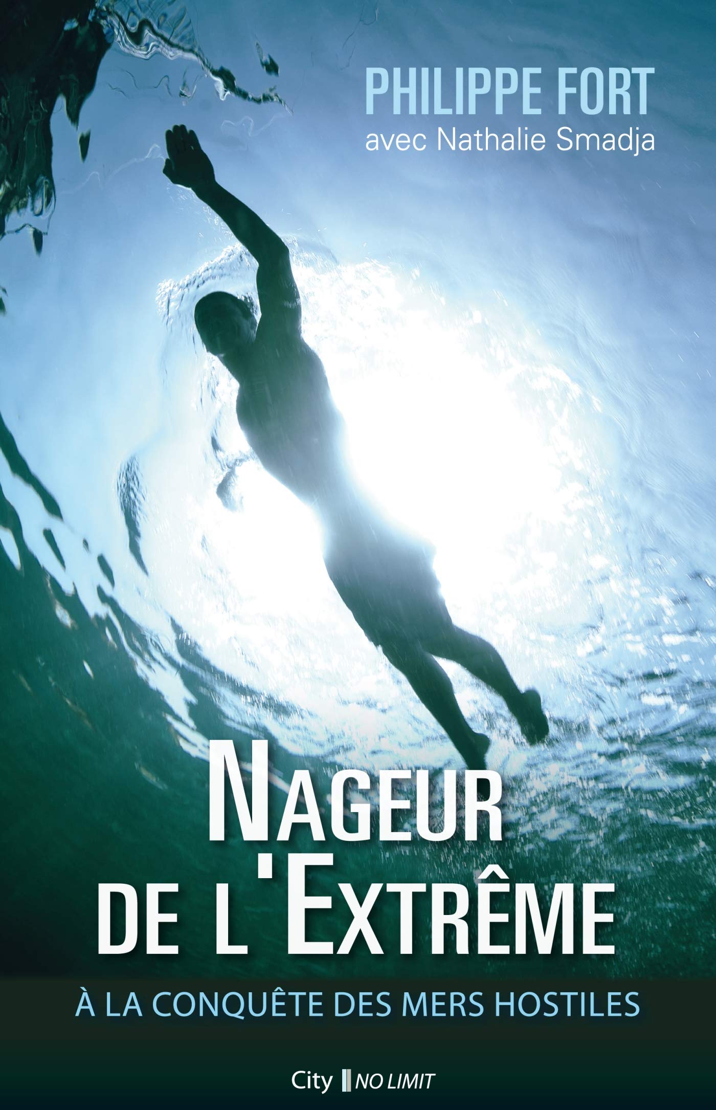 Nageur de l'extrême: À la conquête des mers hostiles book
