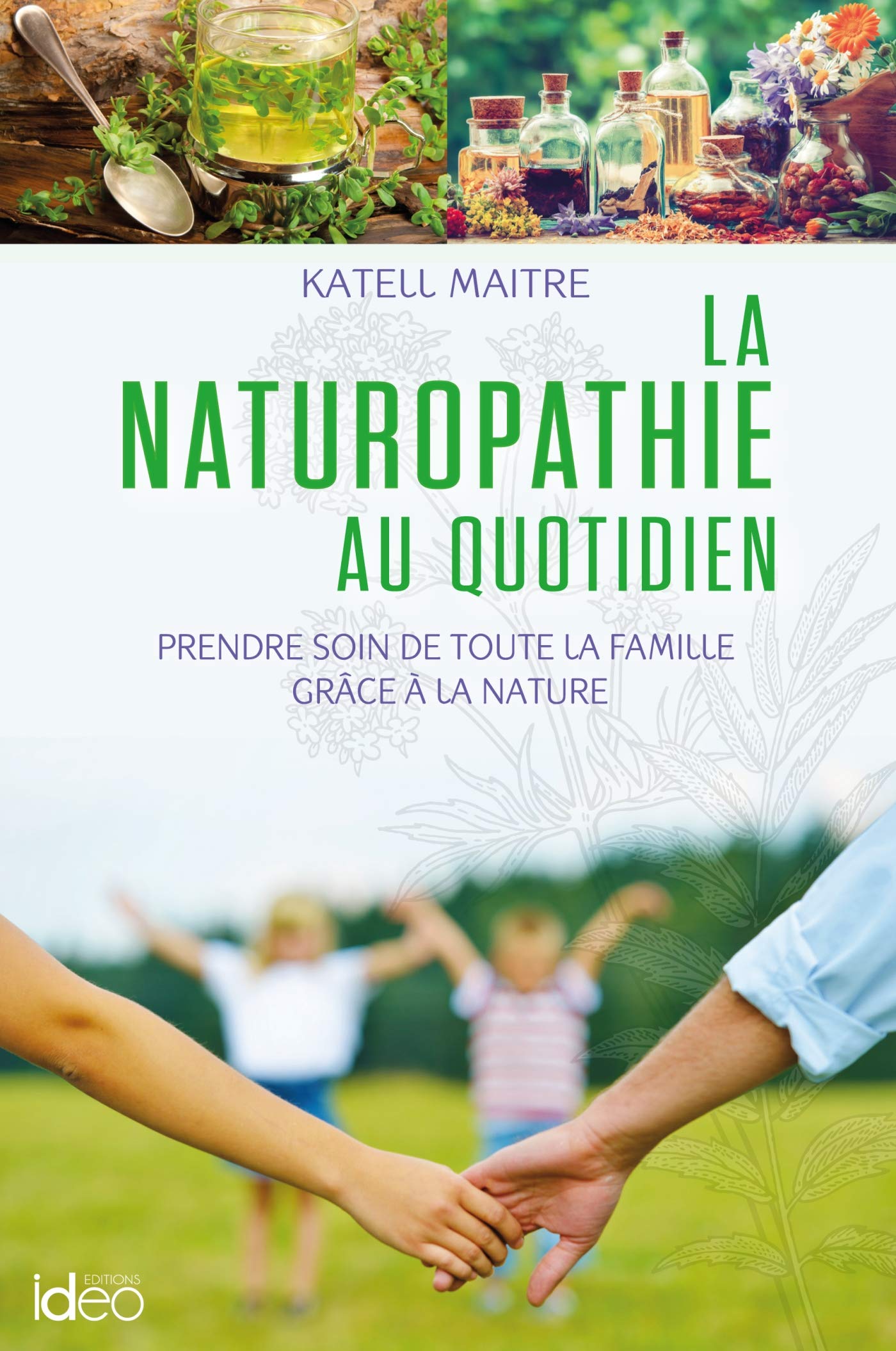 La naturopathie au quotidien book