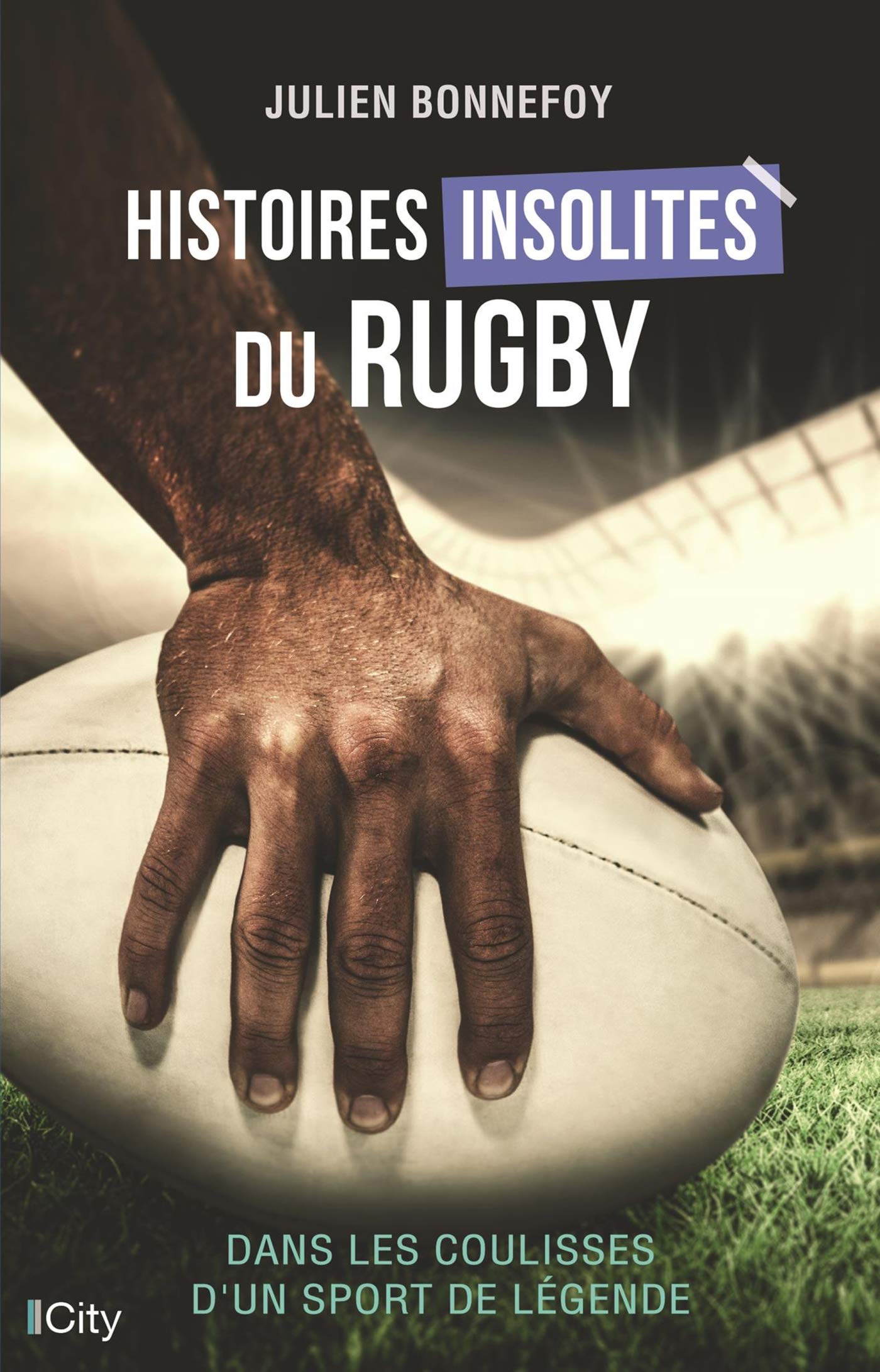 Histoires insolites du rugby book