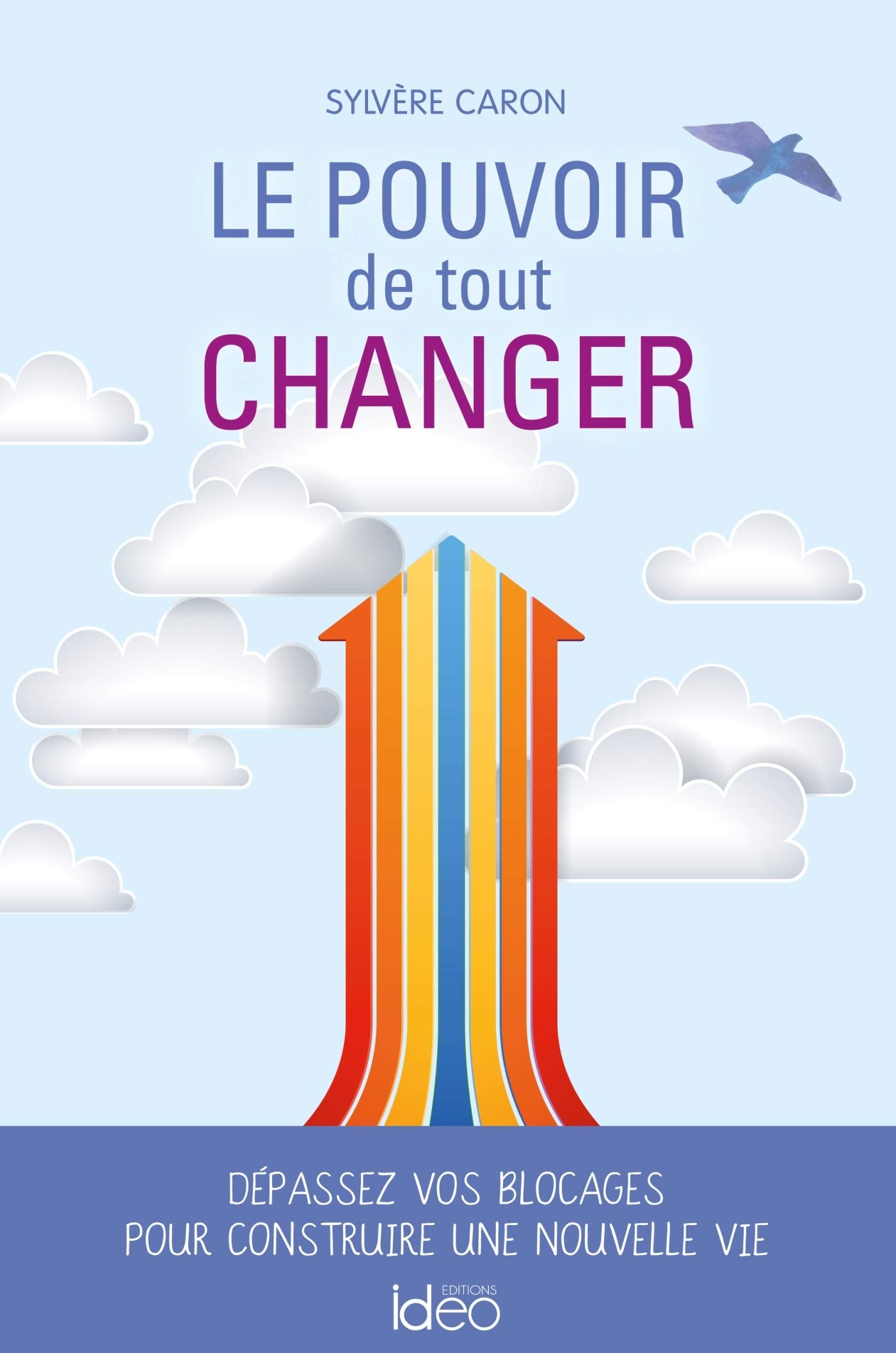 Le pouvoir de tout changer book