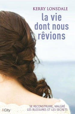 La vie dont nous rêvions book